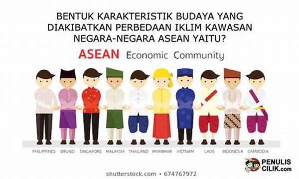 Bentuk Karakteristik Budaya Yang Diakibatkan Perbedaan Iklim Kawasan Negara-negara Asean Yaitu