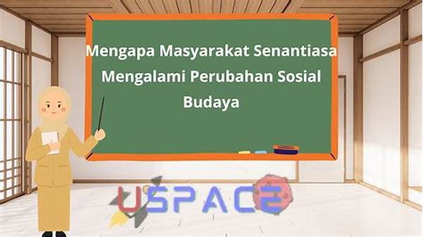 Mengapa Masyarakat Senantiasa Mengalami Perubahan Sosial Budaya
